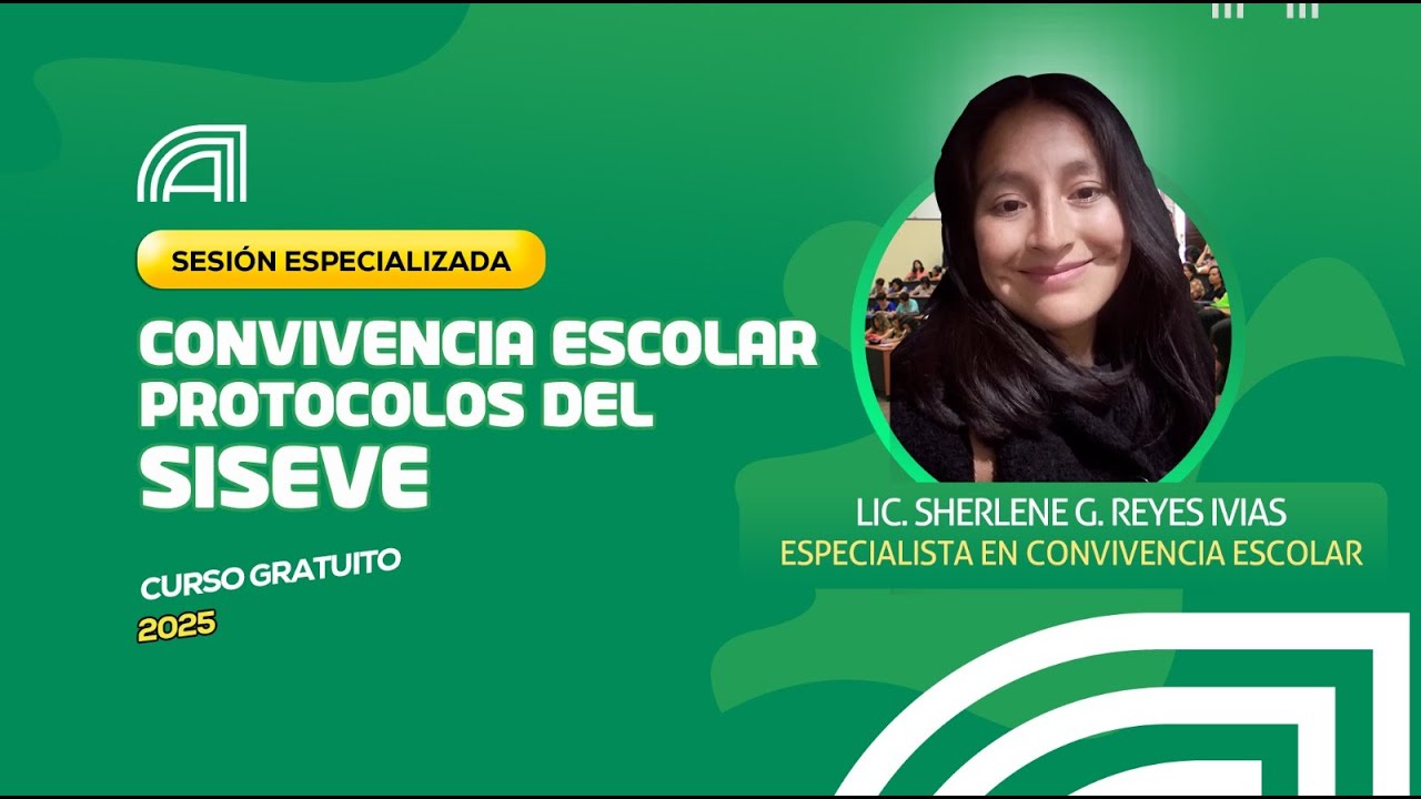 CONVIVENCIA ESCOLAR PROTOCOLOS DEL SISEVE - 2025