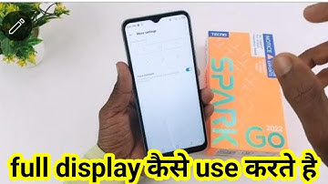 tecno Spark go 2022 full display setting |  how to set full display setting in tecno spark go 2022