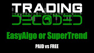 EasyAlgo or SuperTrend