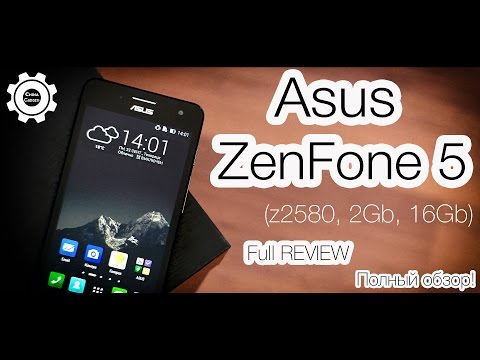 ASUS ZenFone 5 (z2580, 2Gb, 16Gb) - Полный обзор бюджетного монстра! Full Review!