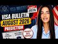 US Visa Bulletin August 2026 Prediction: Major Priority Date Changes for Family &amp; Employment