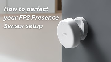 Maximize Accuracy: Pro Tips for Perfect FP2 Presence Sensor Installation