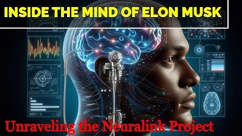 Neuralink Unveiled: Elon Musk