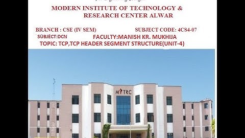 TCP  HEADER SEGMENT / DCN /CSE IV SEM /MANISH KR,. MUKHIJA / MITRC ALWAR