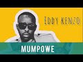 Mumpowe by Eddy kenzo [Audio promo] #eddykenzo #Mumpowe #Eddy kenzofestival