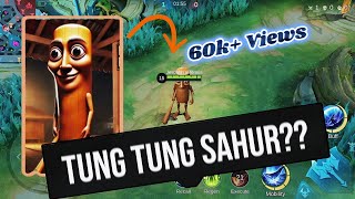 Tung Tung Tung sahur X MLBB