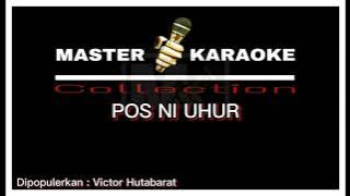 Master Karaoke Pos Ni Uhur | Victor Hutabarat | Master Karaoke 2022