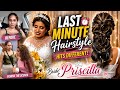 Last minute hairstyle hits different || Bride Priscilla ||