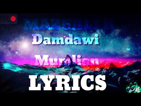 Mazuali K  Damdawi mumlian lyrics