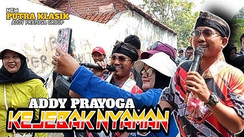 KEJEBAK NYAMAN_ADDY PRAYOGA || NEW PUTRA KLASIK SHOW DS AMIS