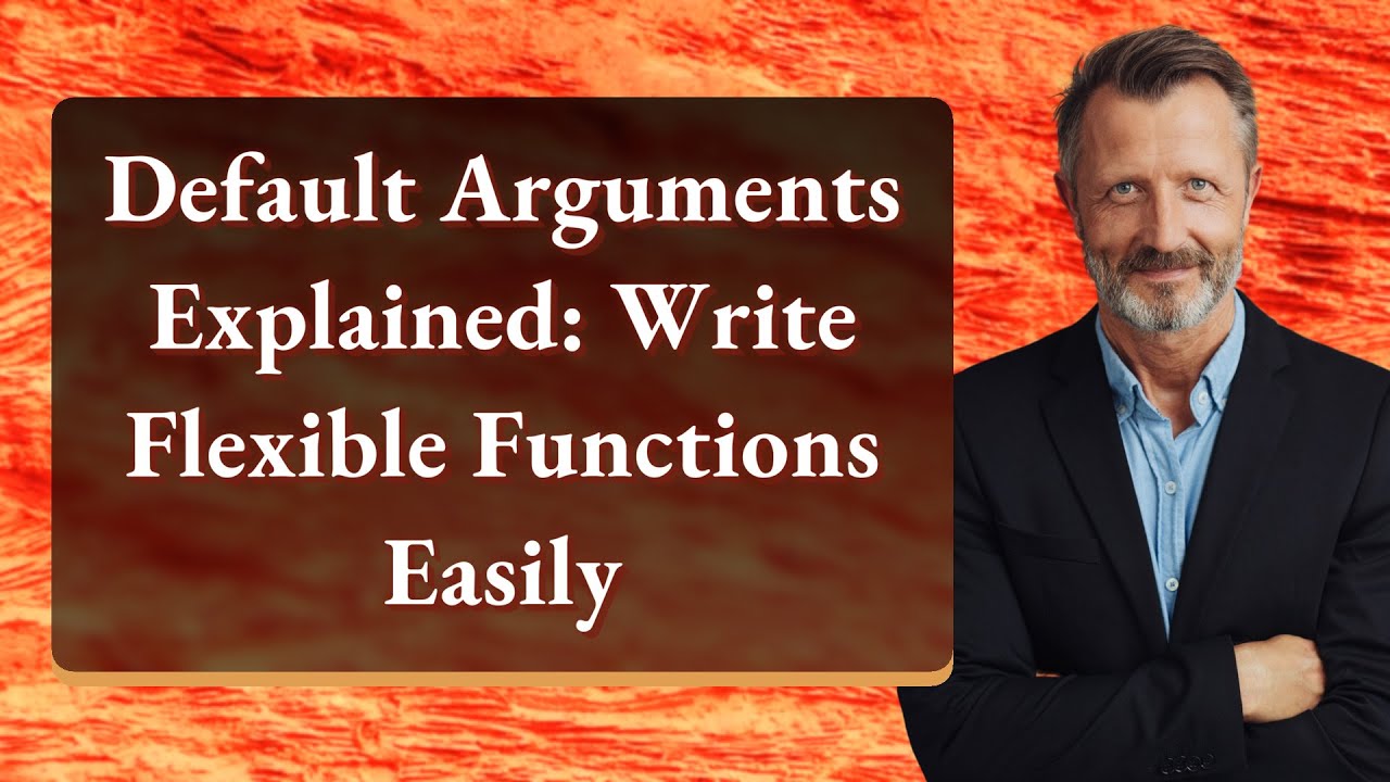 Default Arguments Explained: Write Flexible Functions Easily - YouTube