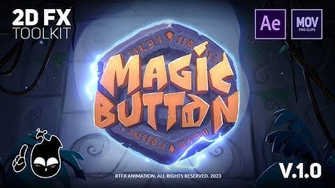 Magic Button - 2D FX animation toolkit : DIGI Tools Blog
