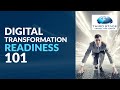 Digital Transformation Readiness 101 | Digital Transformation Case Study