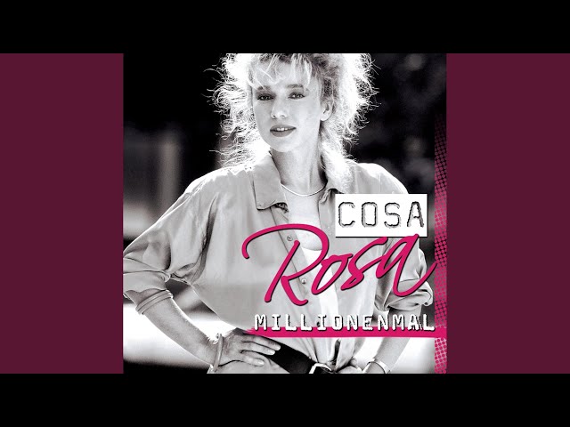 Cosa Rosa - Na Komm Schon