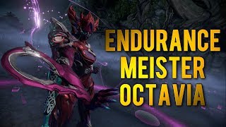 Warframe: ENDURANCE MEISTER OCTAVIA | BEST FRAME FOR SURVIVAL