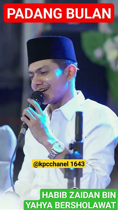 PADANG BULAN HABIB ZAIDAN BIN YAHYA BERSHOLAWAT