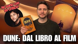 DUNE: DAL LIBRO AL FILM - ne parlo con un critico cinematografico