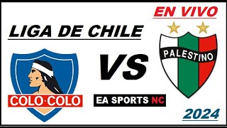 🔴Colo Colo vs Palestino en vivo - Liga de Primera Chile