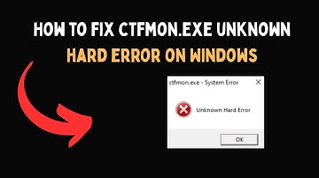 How to fix ctfmon exe unknown hard error on Windows