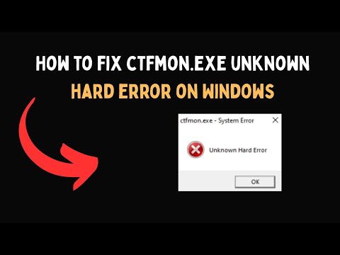 How to fix ctfmon exe unknown hard error on Windows
