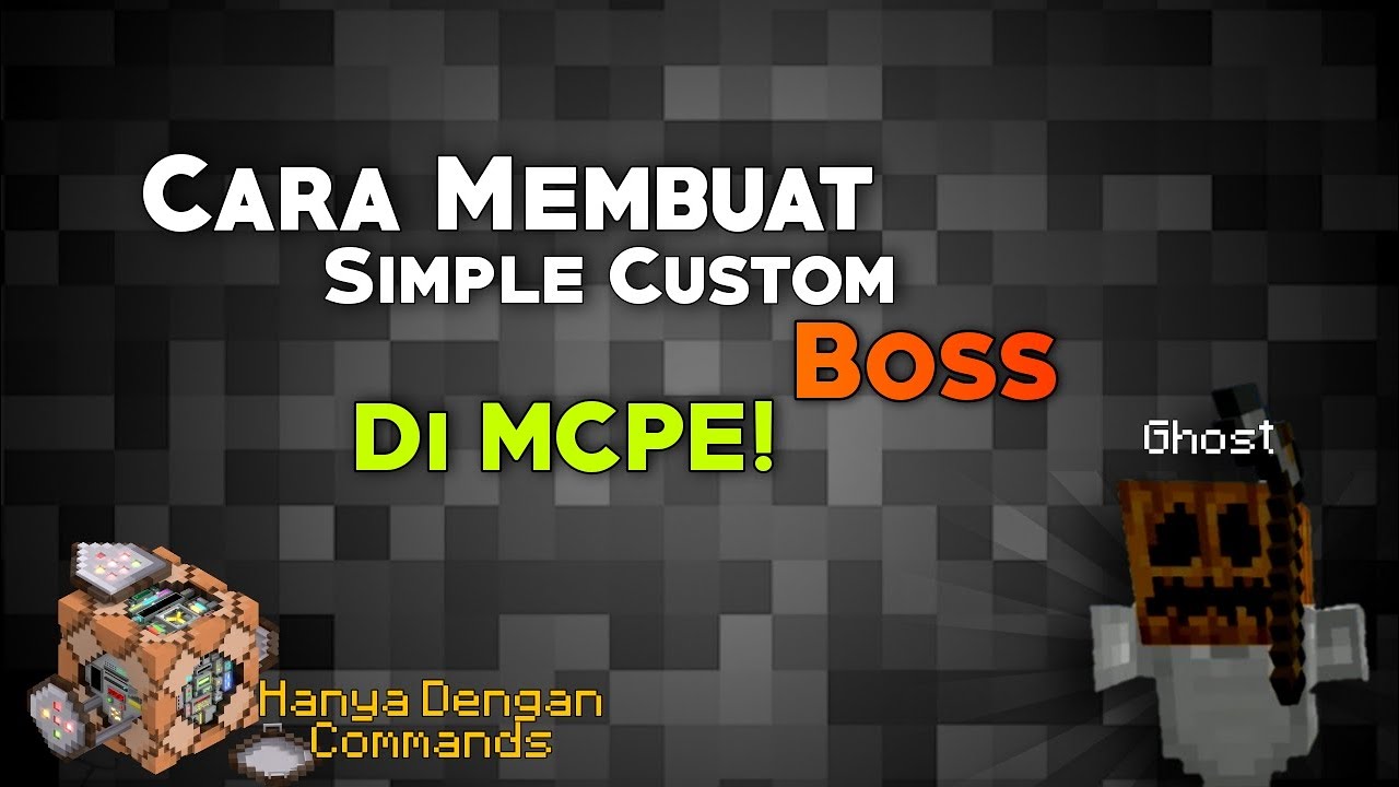 Cara Membuat Simple Custom Boss di MCPE Menggunakan Command Block ...