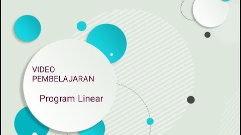 VIDEO PEMBELAJARAN MATERI PROGRAM LINEAR (PART 2) KELAS 11