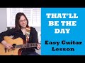 That'll Be The Day Guitar Lesson by Buddy Holly - EASY STRUMMING