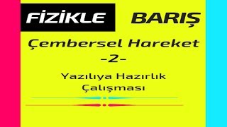 Çembersel Hareket Yazili Çalişmasi -2