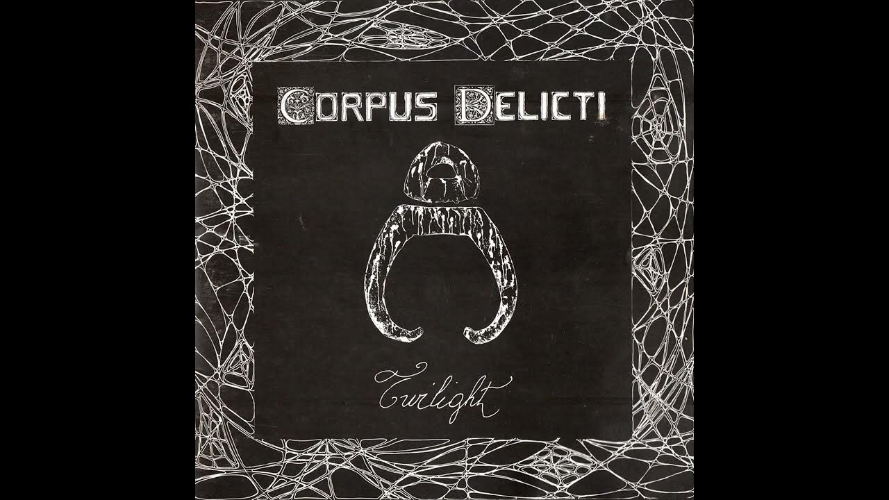 Corpus Delicti - Twilight Corpus Delicti - Twilight