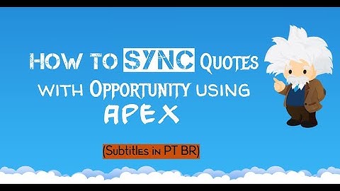 How to Sync Quotes with Opportunity using Apex (Subtitles in PT-BR)