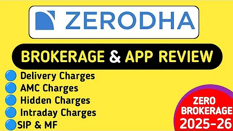 Zerodha Brokerage Charges | Zerodha Brokerage Charges Delivery | Zerodha App Review