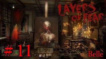 ＃11【狂気】「Layers of Fear」（日本語版）実況プレイ　ちょっとおもしろい?ゲーム実況【レイヤーズ・オブ・フィアー】