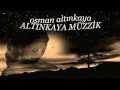 S?TEM ETME A?KA SAVA? YILMAZ www.altinkayamuzik.com