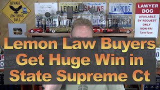 Lemon Law Buyers Get Huge Win in State Supreme Court