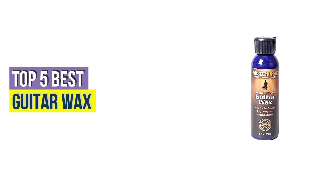 Top 5 Best Guitar Wax Reviews With Products List