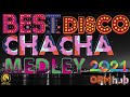 BEST MEDLEY DISCO CHA-CHA REMIX 2021 | CHACHA REMIX 2021 | WARAY VERSION Mp3 Song
