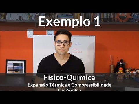 Exemplo 1: Expansão Térmica e Compressibilidade