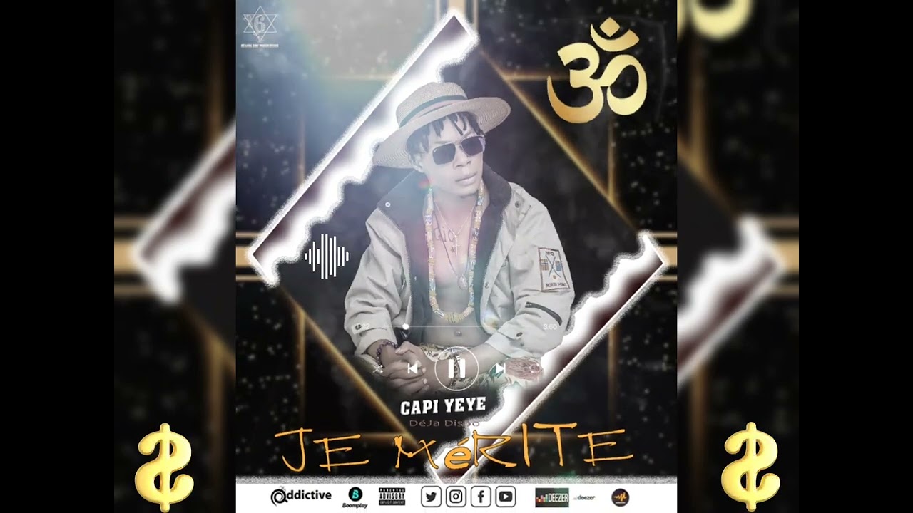 Capi yèyè Je mérite