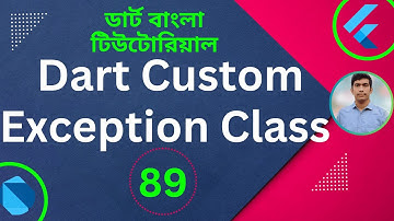 Dart Custom Exception Class example | Dart Tutorial for Flutter in Bangla