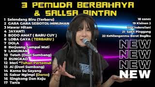 SELENDANG BIRU  | SALSA BINTAN FT 3 PEMUDA BERBAHAYA FULL ALBUM SKA REGGAE TERBARU 2024