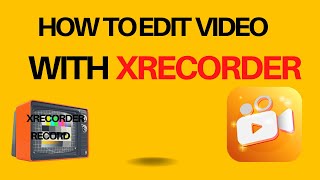 How to Edit Videos with XRecorder | Free Screen Recording App | Video editing Tutorials 2022 screenshot 5