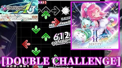【DDR GP(A3)】 [ ]DENTITY / BEMANI Sound Team "HuΣeR" [DOUBLE CHALLENGE] 譜面確認+Clap