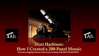 2020.08.16 | Matt Harbison: How I Created a 200-Panel Mosaic