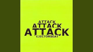 Attack! Attack! Attack!