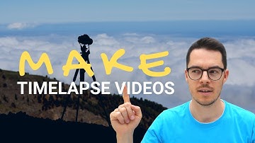 Making a TIMELAPSE video: from shooting to post-processing (how I do it)