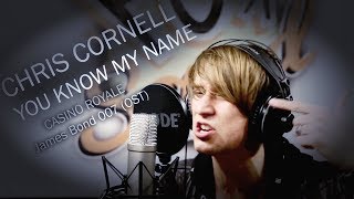 Chris Cornell – You know my name (ost 007) (MY VENDETTA vocal cover)