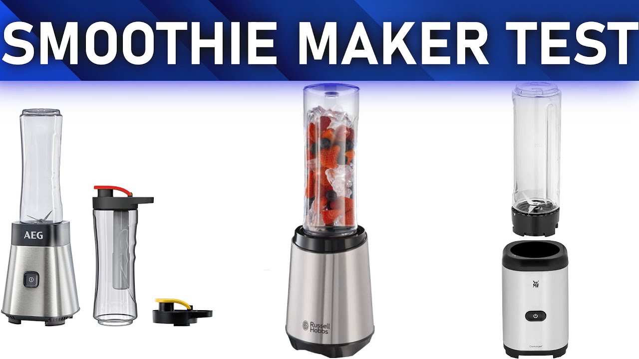 Smoothie Maker Test 2023 Die besten 3 Smoothie Maker YouTube