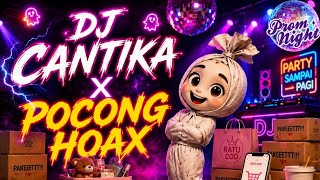 DJ CANTIKA X POCONG HOAX - GOYANG POLING (POCONG MALING)