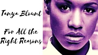 Famous Tanya Blount - For All the Right Reasons Net Worth