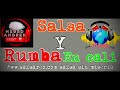 SALSA Y RUMBA EN CALI VOL 21 COLOMBIA DJ NEGRO ANDRES